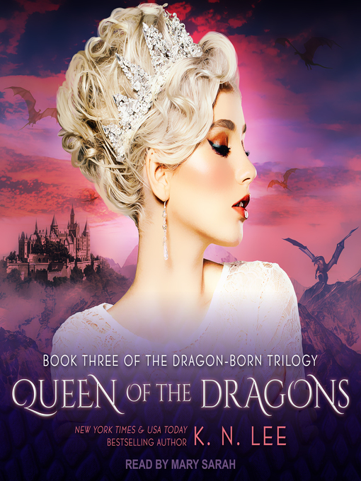 Title details for Queen of the Dragons by K.N. Lee - Available